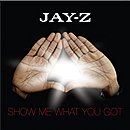 Download Show Me What You Got (Parental Advisory) (2006) from BearShare