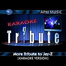 Download Karaoke Tribute: More Tribute To Jay-Z (2007) from BearShare