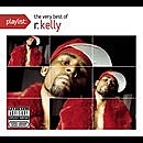 The Very Best Of R. Kelly